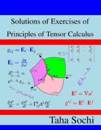 Taha Sochi — Solutions of Exercises of Principles of Tensor Calculus