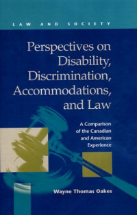 Wayne Thomas Oakes — Perspectives on Disability, Discrimination, Accommodations, and Law (Law and Society (New York, N.Y.).)