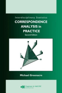 Michael Greenacre — Correspondence analysis in practice