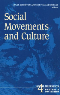 Hank Johnston, Bert Klandermans — Social Movements and Culture (Social Movements, Protest and Contention 4)