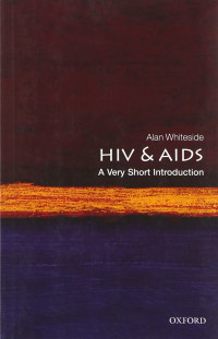 Alan Whiteside — HIV-AIDS - A Very Short Introduction