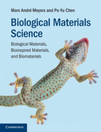 Meyers M.A., Chen P.-Y. — Biological Materials Science: Biological Materials, Bioinspired Materials, and Biomaterials