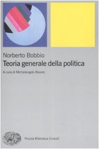 Norberto Bobbio — Teoria generale della politica