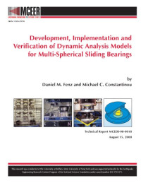 Daniel M. Fenz, Michael C. Constantinou — Development, implementation and verification of dynamic analysis models for multi-spherical sliding bearings