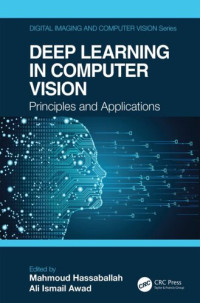 Mahmoud Hassaballah, Ali Ismail Awad — Deep learning in computer vision: principles and applications
