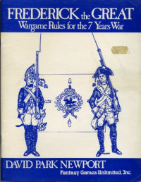 David Park Newport — Frederick the Great - Wargame Rules for the 7 Years War