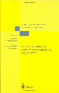 Marius Put — Galois Theory of Linear Differential Equations