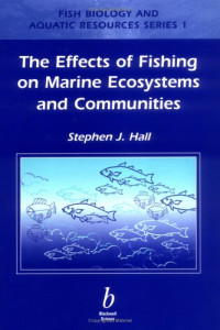 Stephen Hall — Effects of Fishing on Marine Ecosystems and Communities