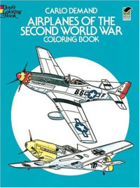 Carlo Demand — Airplanes of the Second World War Coloring Book (Colouring Books)