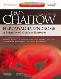 Leon Chaitow ND DO — Fibromyalgia Syndrome: A Practitioners Guide to Treatment, Third Edition
