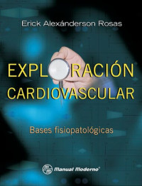 Alexanderson Rosas Erick — Exploracion Cardiovascular
