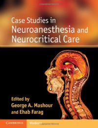 George A. Mashour, Ehab Farag — Case Studies in Neuroanesthesia and Neurocritical Care