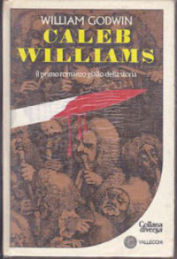 William Godwin — Caleb Williams
