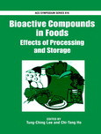 Tung-Ching Lee and Chi-Tang Ho (Eds.) — Bioactive Compounds in Foods. Effects of Processing and Storage