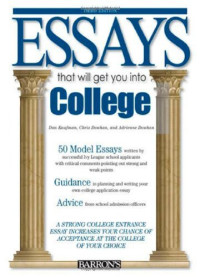 Chris Dowhan, Adrienne Dowhan, Dan Kaufman — Essays That Will Get You into College