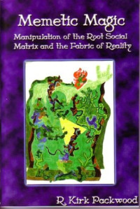 Kirk Packwood — Memetic Magic