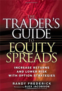 Randy Frederick — The Trader's Guide to Equity Spreads