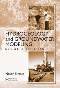Kresic, Neven — Hydrogeology and Groundwater Modeling, Second Edition