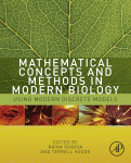 Raina Robeva and Terrell Hodge (Eds.) — Mathematical Concepts and Methods in Modern Biology. Using Modern Discrete Models