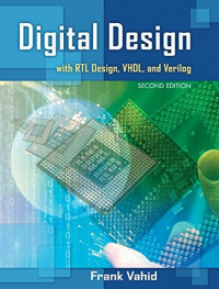 Frank Vahid — Digital Design with RTL Design, VHDL, and Verilog Solution Manual