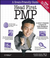Jennifer Greene, Andrew Stellman — Head First Pmp - A Brain-Friendly Guide to Passing the Project Management Professional Exam