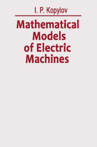 IgorÊ¹ Petrovich Kopylov — Mathematical models of electric machines
