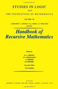 Yu.L.Ershov, S.S.Goncharov, A.Nerode, J.B.Remmel — Handbook of Recursive Mathematics. Volume 1: Recursive Model Theory