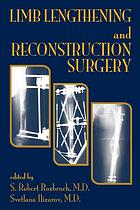S  Robert Rozbruch; Svetlana Ilizarov — Limb lengthening and reconstructive surgery