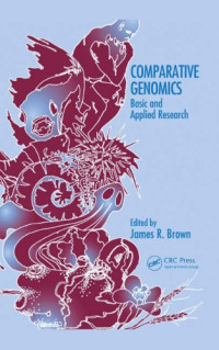 James R. Brown — Comparative Genomics: Basic and Applied Research