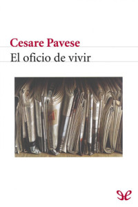 Cesare Pavese — El oficio de vivir
