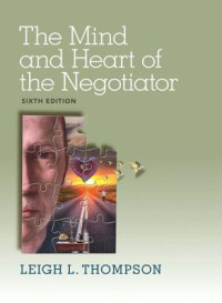 Leigh L. Thompson — The Mind and Heart of the Negotiator