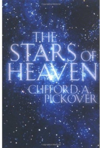 Clifford A. Pickover — Stars of Heaven