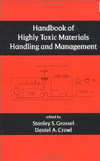 Grossel Stanley S.; Crowl Daniel A. — Handbook of Highly Toxic Materials Handling and Management