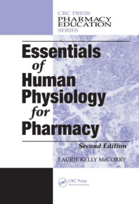 McCorry, Laurie Kelly — Essentials of Human Physiology for Pharmacy, Second Edition