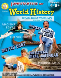 Wendi Silvano — Jumpstarters for World History, Grades 4 - 8