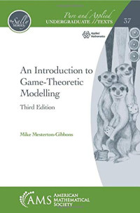 Mike Mesterton-Gibbons — An Introduction to Game-Theoretic Modelling: Third Edition
