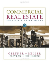 David M. Geltner, Norman G. Miller, Jim Clayton, Piet Eichholtz — Commercial Real Estate Analysis and Investments (with CD-ROM), 2nd Edition