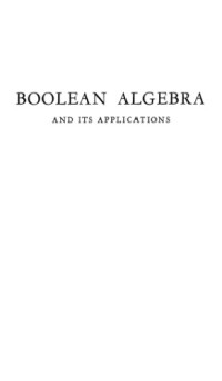 Whitesitt J.E. — Boolean algebra and its applications