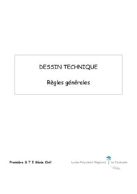 lycée polyvalon régional - le corbusier — dessin technique - règles gènèrales