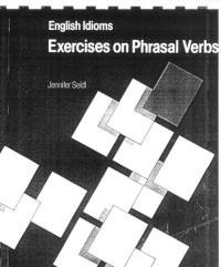 Seidl, Jennifer — Exercises on phrasal verbs: English idioms