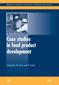 M. Earle, R.L. Earle — Case Studies in Food Product Development