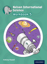 Anthony Russell — Nelson International Science Workbook 5 (OP PRIMARY SUPPLEMENTARY COURSES)