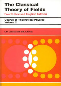 Landau, Lifshitz. — The classical theory of fields