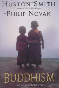 Huston Smith, Philip Novak — Buddhism.