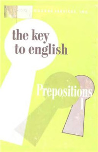  — The Key to English. Prepositions 1