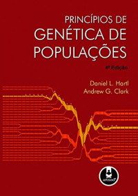 Daniel L. Hartl, Andrew G. Clark — Princípios de Genética de Populações