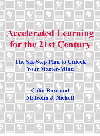 Colin Rose, Malcolm J. Nicholl — Accelerated Learning for the 21st Century: The Six-Step Plan to Unlock Your Master-Mind
