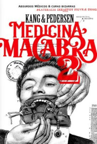 Lydia Kang — Medicina Macabra 2