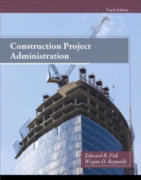 Edward R. Fisk; Wayne D. Reynolds — Construction Project Administration