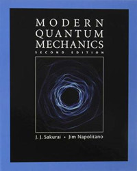J. J. Sakurai, Jim Napolitano — Modern Quantum Mechanics